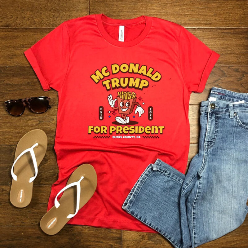 Trump McDonalds Shirt, McDonald Trump for President 2024 French Fries, Trump Fries Shirts