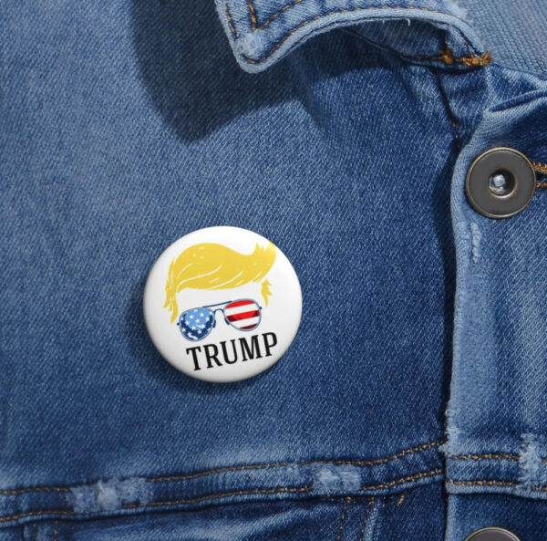 Trump Pin Button - Pro Trump 2024 Buttons