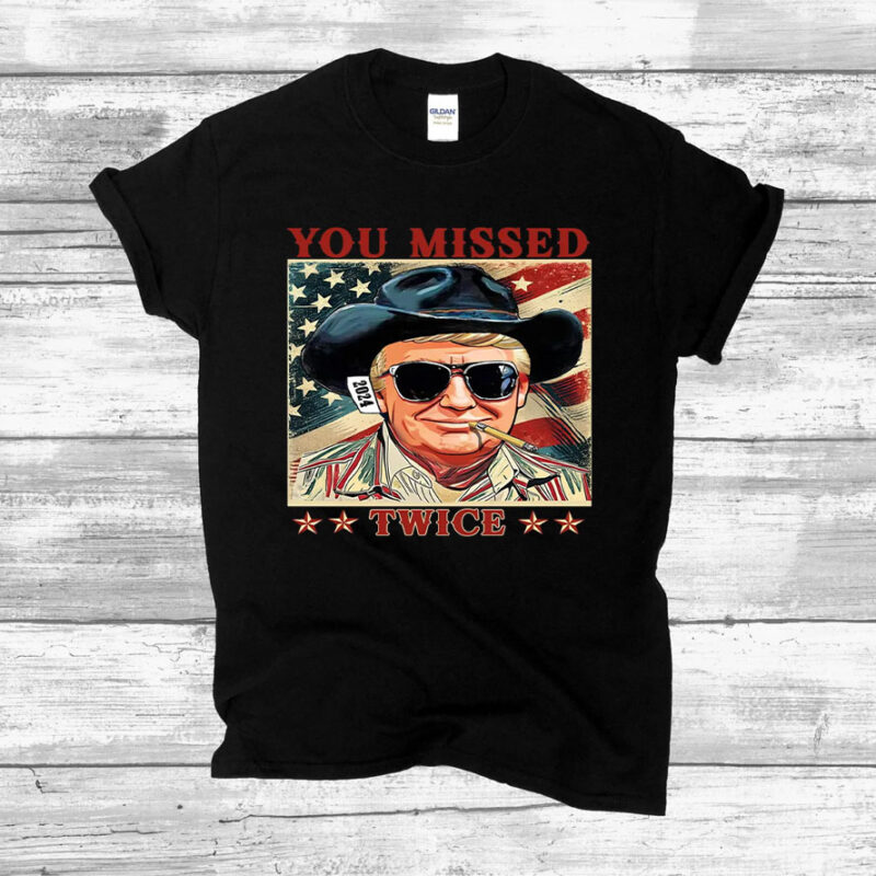 Trump T-Shirt You Missed Trump Shirt, Trump Tee Cowboy, Trump Presidential Election Stand With Trump, Trump 2024