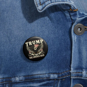 Trump Take America Back 2024 Eagle Pin Buttons