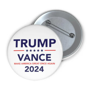 Trump Vance 2024 Pin Button, Make America Great Once Again