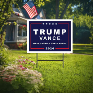 Trump Vance 2024 Rally Yard Signs - Trump For President 2024 - Yard Sign 2024