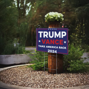 Trump Vance 2024 Yard Sign, President Trump Yard Sign, Custom 2024 Election Sign, Take America Back