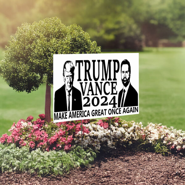 Trump Vance 2024 Yard Signs, Double Side Sign, Republican Yard Sign