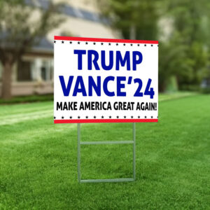 Trump Vance 2024 Yard Signs, Make America Great Again, Election Sign, Republican Sign, Trump 2024, Patriotic Sign, Political Sign, Yard Decor