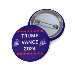 Trump Vance Campaign Buttons, Custom Pin Buttons - Support MAGA, Support our former President