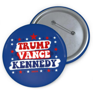 Trump Vance Kennedy 2024 Pin Button