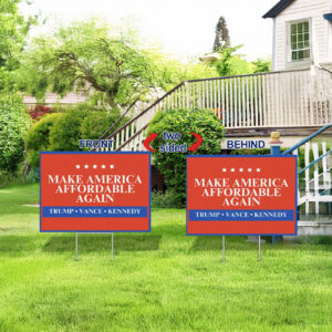 Trump Vance Kennedy Yard Signs - Make America Affordable Again - Republican Yard Signs