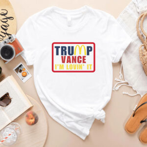 Trump Vance - Lovin' It Again Shirt, Trump Mcdonal Election 2024 Shirt