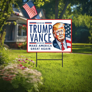 Trump Yard Sign, Trump Vance 2024 America Yard Sign, 2024 Election