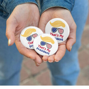 Trump is My President Pin Buttons, Trump Pin, Trump Hair Pin Button, Trump American Sunglasses Pin Buttons