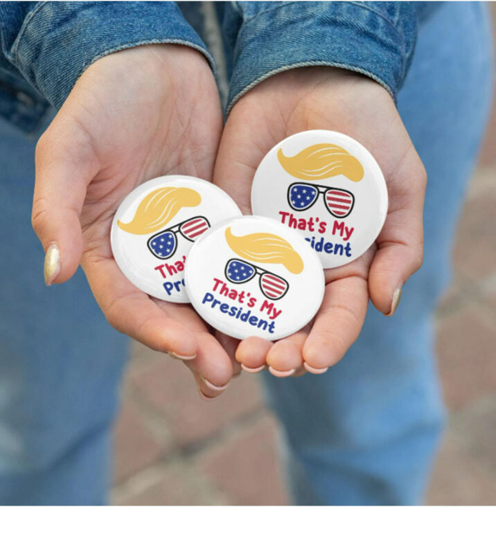 Trump is My President Pin Buttons, Trump Pin, Trump Hair Pin Button, Trump American Sunglasses Pin Buttons