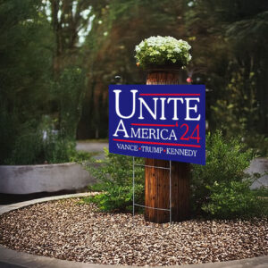 Unite America 2024 Yard Sign, Vance Trump Kennedy Signs, Trump Vance Yard Signs