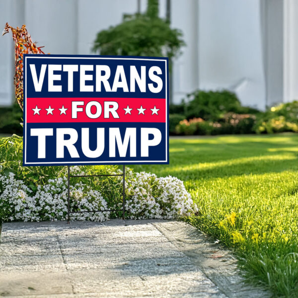 Veterans For Trump Yard Sign, Trump 2024 Yard Sign, Trump For President 2024 Flag, Republican Garden Sign