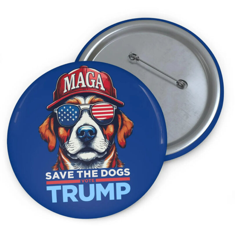 Vote TRUMP DOG Election Button - Save the Dogs