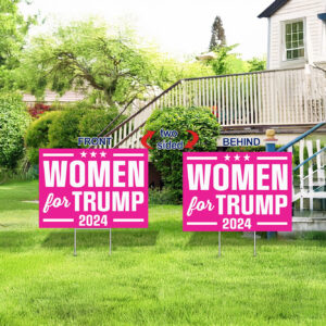 Women For Trump Yard Signs, Trump 2024 Yard Signs, Trump For President 2024 Flag