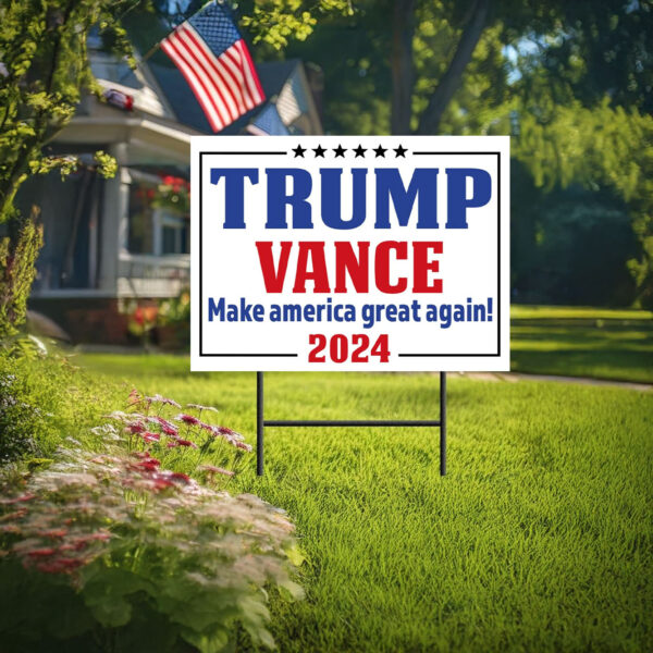 Yard Sign - Donald Trump Yard Sign, Make America Great Again 2024, Political Lawn Signs