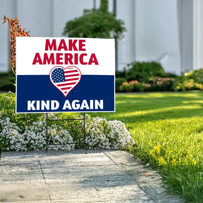 Yard Sign - Make America Kind Again, Yard Sign, Trump Vance Yard Sign 2024