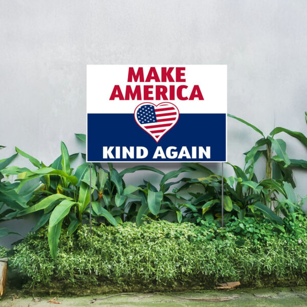 Yard Sign - Make America Kind Again, Yard Sign, Trump Vance Yard Signs 2024