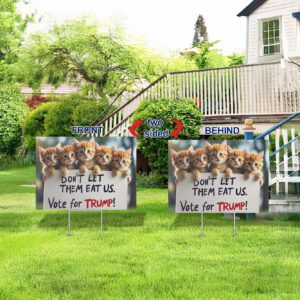 Yard Signs - Dont let them eat us, Trump yard signs 2024