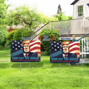 Yard Signs - Trump Yard Signs Maga 2024 - Keep Off The Grass Unless You're Voting Trump 2024