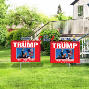 Trump Fight! Fight! Fight! Fist pumping Yard Sign 2024 - MAGA Trump 2024