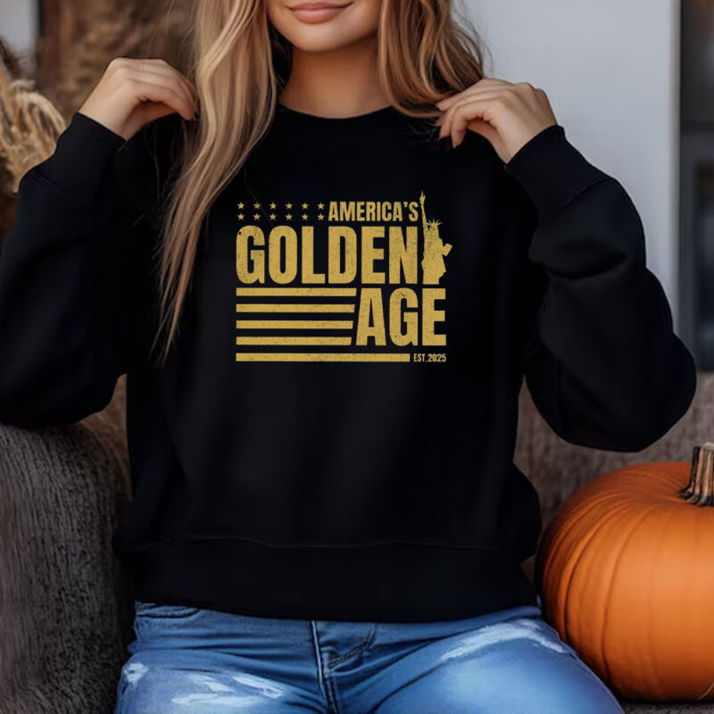 America's Golden Age Established 2025 Sweatshirt , T-shirt , Hoodie , Long Sleeve T-shirt3