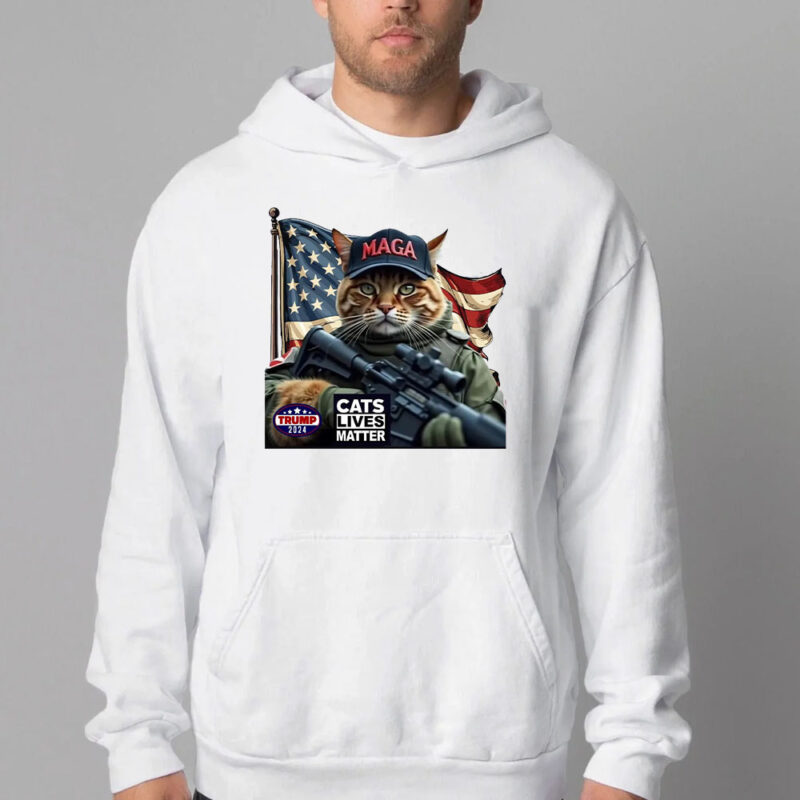 Cats Lives Matter Maga Trump 2024 Sweatshirt , T-shirt , Hoodie , Long Sleeve T-shirt , Cats Lives Matter Trump 20242