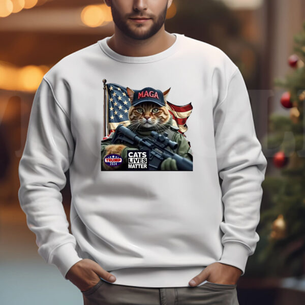 Cats Lives Matter Maga Trump 2024 Sweatshirt , T-shirt , Hoodie , Long Sleeve T-shirt , Cats Lives Matter Trump 20243