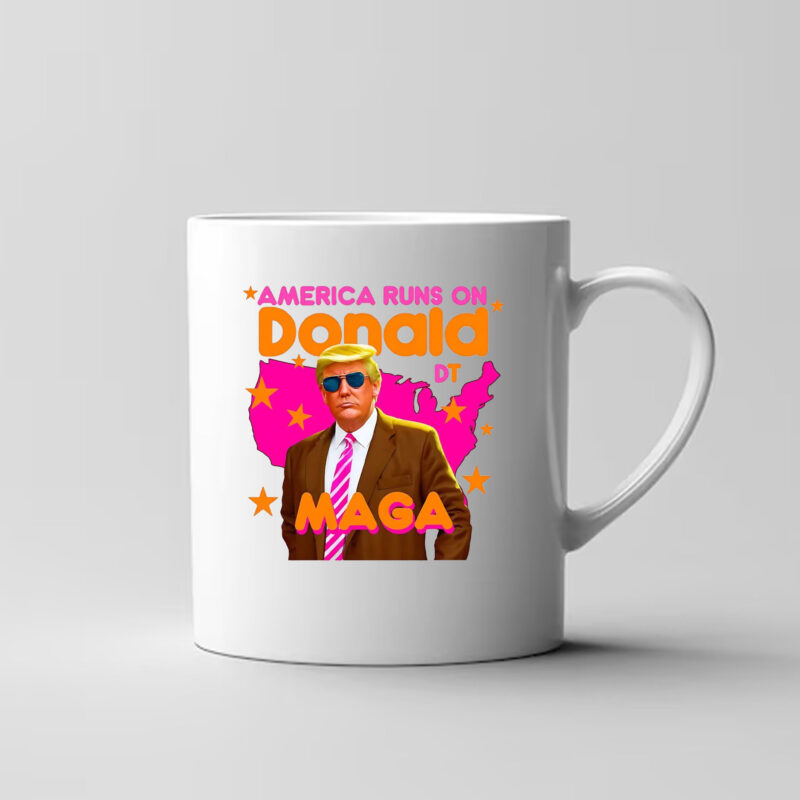 Donald Trump America Runs On Trump Mug3