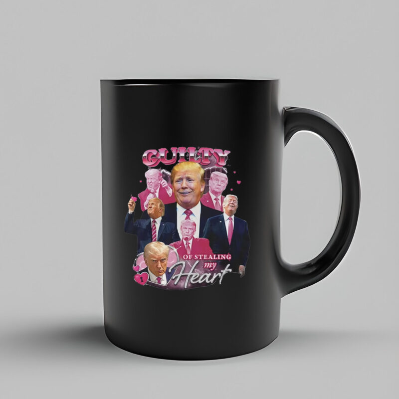 Funny Donald Trump Guilty of Stealing My Heart Mug3