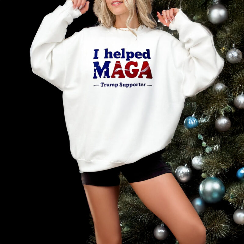 I helped maga Trump supporter shirts3