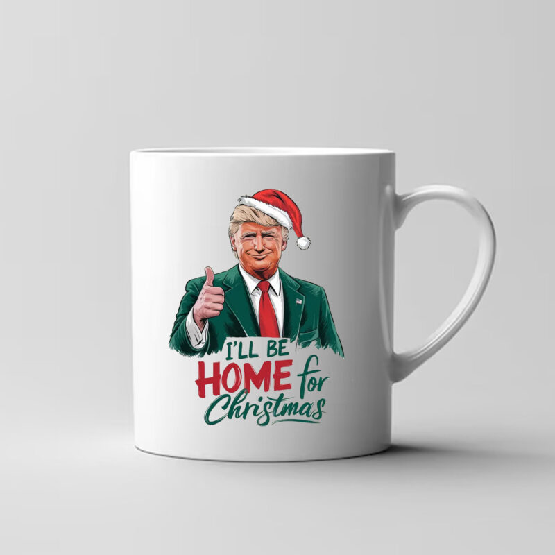 I will be home for Christmas Trump Mug , Humorous Trump Christmas , Republican Santa3