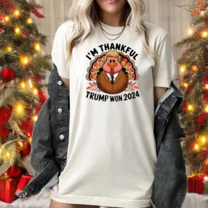 I'm Thankful Trump Won 47TH 2024 Shirt, President Trump Shirt1