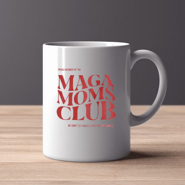 MAGA Moms Club Make America Great Again Mug2