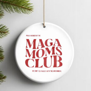 MAGA Moms Club Make America Great Again Ornament2