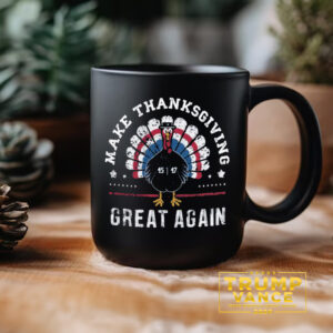 Make Thanksgiving Great Again Mug, Trump 2024 Mug2