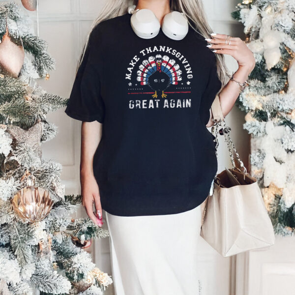 Make Thanksgiving Great Again Shirt, Trump 2024 T-Shirts2