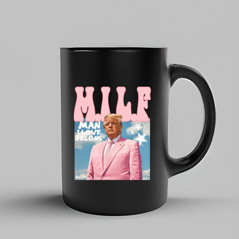 Man I Love Felons Trump Mug , Funny Trump , Republican , Trump 20243