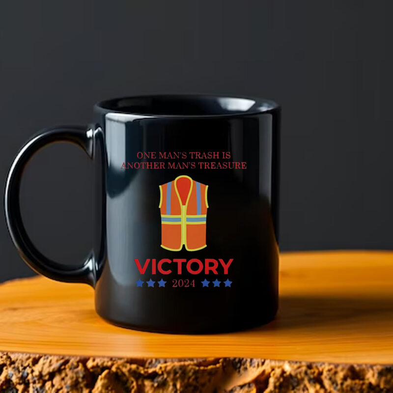 Official One Man’s Trash Is Another Man’s Treasure Victory Trump Us President 2024 Mug2