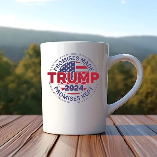 Promises Made Promises Kept Mug - Trump 2024