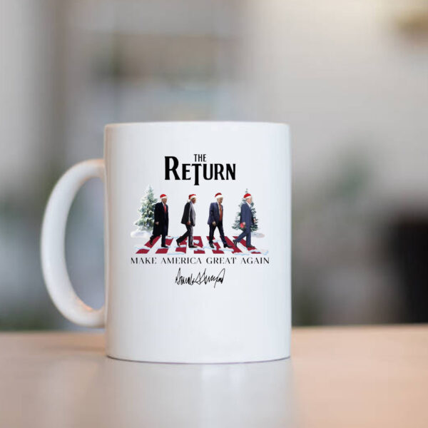 The Return Mug , Funny Trump , Republican , Make America Great Again1