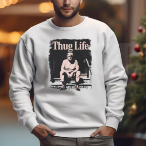 Thug Life Trump 2024 Sweatshirt , T-shirt , Hoodie , Long Sleeve T-shirt - Funny Trump