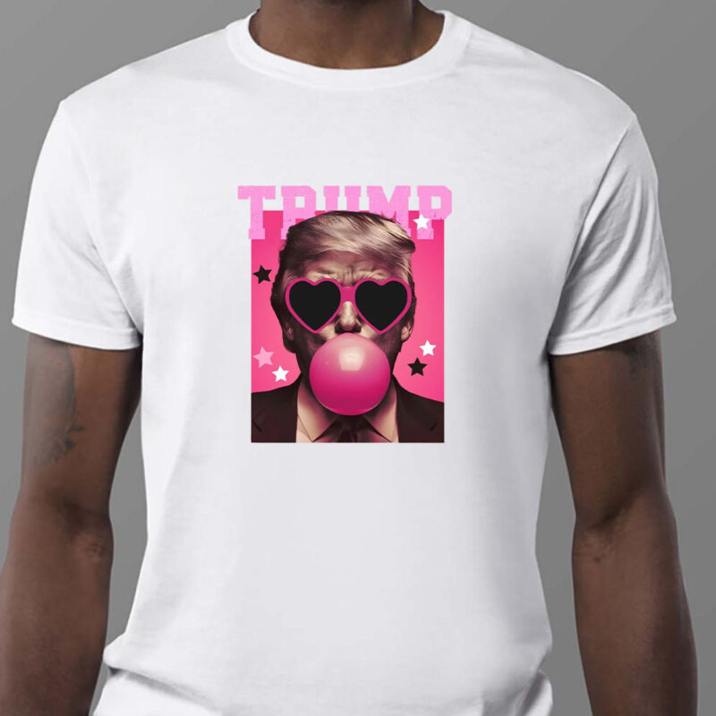 Trump Bubble Gum Sweatshirt , T-shirt , Hoodie , Long Sleeve T-shirt , Pink Sunglasses, President Donald Trump1