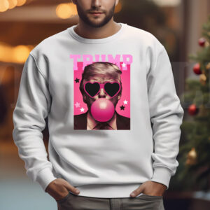 Trump Bubble Gum Sweatshirt , T-shirt , Hoodie , Long Sleeve T-shirt , Pink Sunglasses, President Donald Trump33