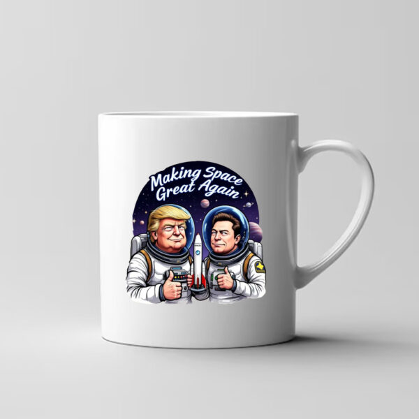 Trump Elon Making Space Great Again Mug3