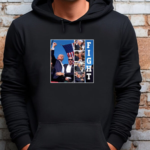 Trump Fight , Trump Sweatshirt , T-shirt , Hoodie , Long Sleeve T-shirt , Trump Rally