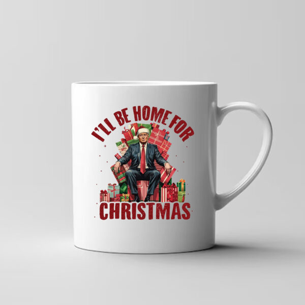 Trump I'll Be Home for Christmas, Humorous Trump Mug Design Clipart Illustration3