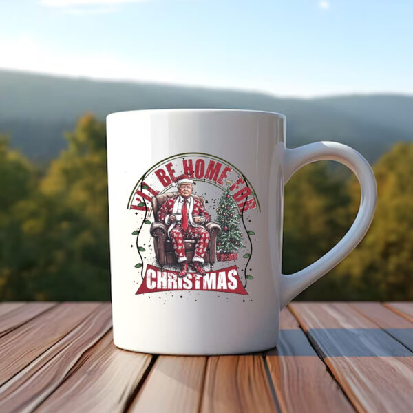 Trump I'll Be Home for Christmas Mug , Humorous Trump Christmas