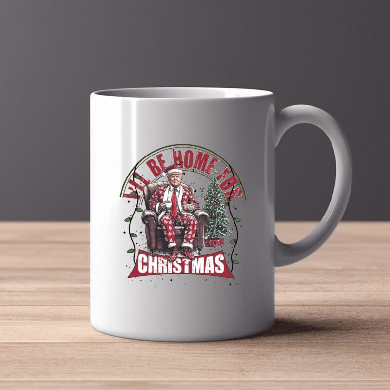 Trump I'll Be Home for Christmas Mug , Humorous Trump Christmas2